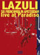 Lazuli - DVD Six frenchmen in Amsterdam - Live at Paradiso - 2009 Lazuli - DVD Six frenchmen in Amsterdam - Live at Paradiso - 2009