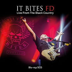 It Bites FD - Blu-ray et 2CD Live From The Black Country - 2023